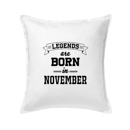 Legends are born in November