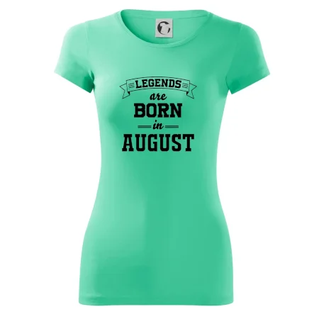 Legends are born in August