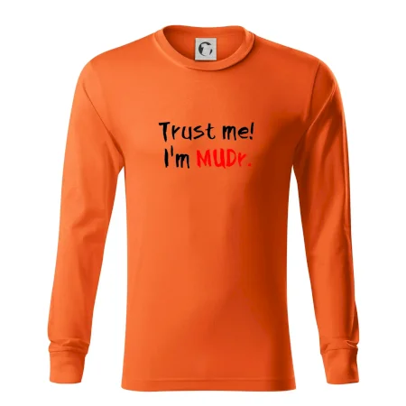 Trust me I´m  MUDr. / Ver mi som MUDR.