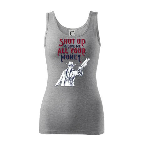 Shut Up and Give Me All Your Money