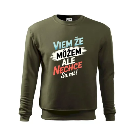 Viem že možem ale nechce sa mi!