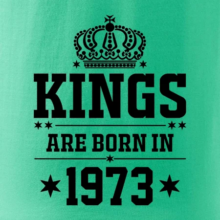 Kings are born in 1973