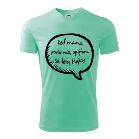 Keď mama povie nie, opýtam sa tety (vlastné meno)