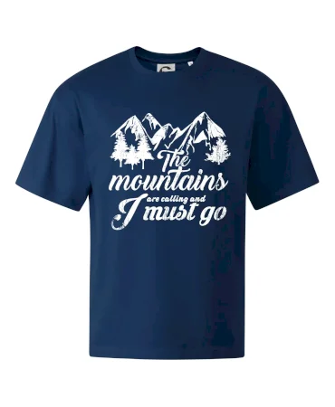 The mountains are calling and i must go