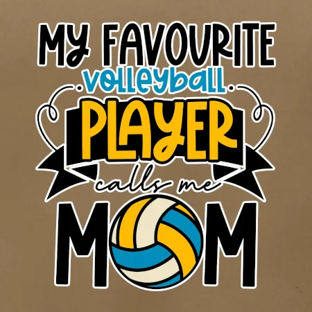 My favourite volleyball player calls me mom