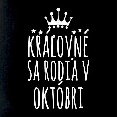 Kráľovné sa rodia v októbri