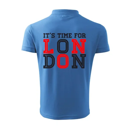 Its time for LONDON