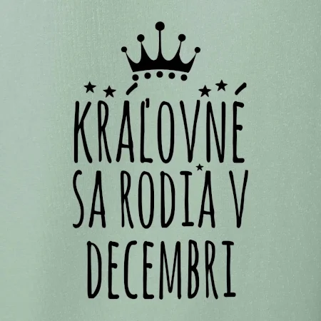 Kráľovné sa rodia v decembri