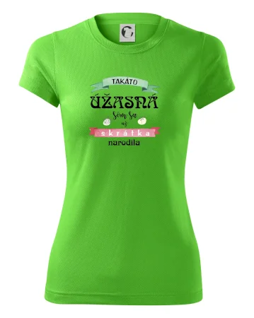 Takáto úžasná som sa už skrátka narodila