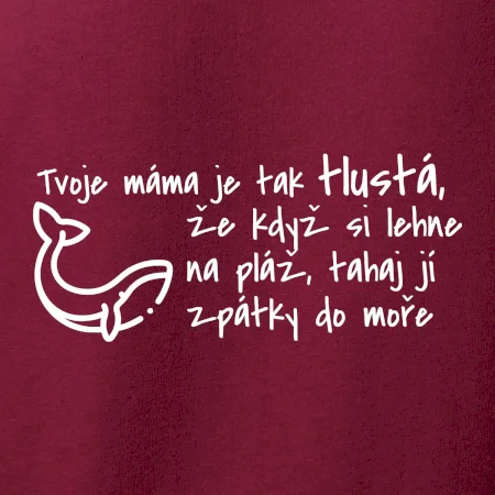 Tvoje mama je tak tlustá - moře