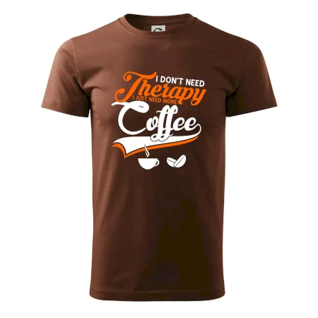 I don't need therapy coffee