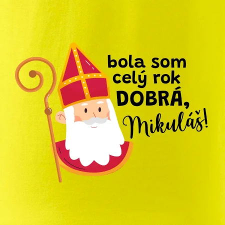 Bola som celý rok dobrá, Mikuláš!