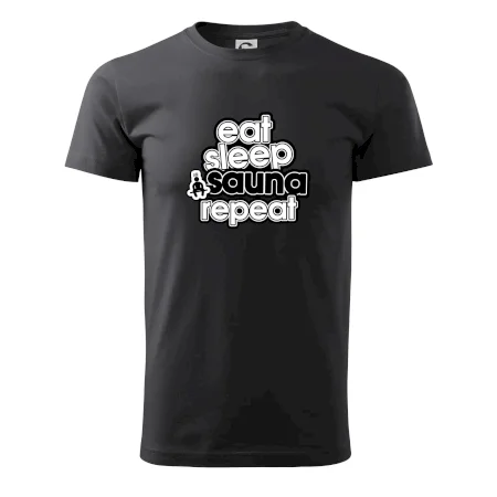 Eat sleep sauna repeat