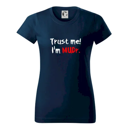 Trust me I´m  MUDr. / Ver mi som MUDR.