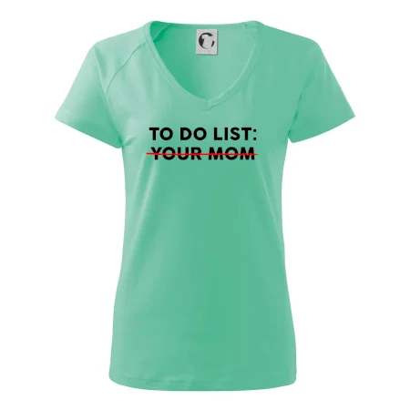 To do list: Your mom