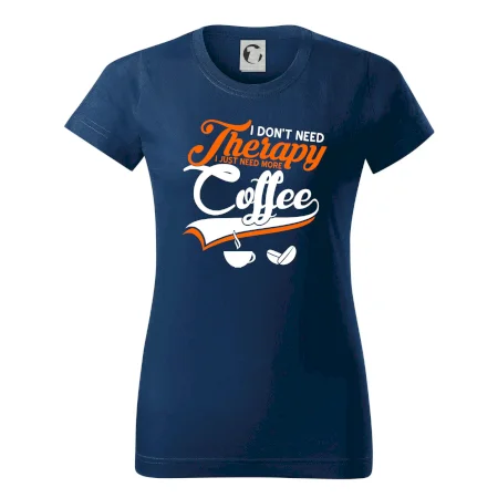I don't need therapy coffee