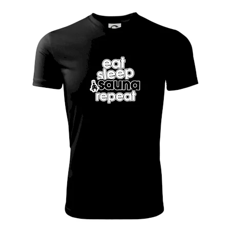 Eat sleep sauna repeat