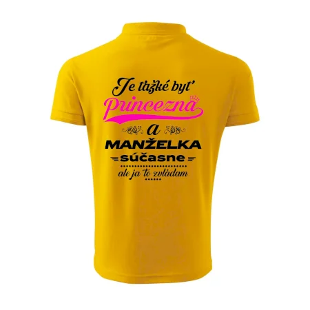 Je ťažké byť princezná manželka