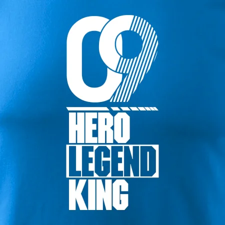Hero, Legend, King 2009
