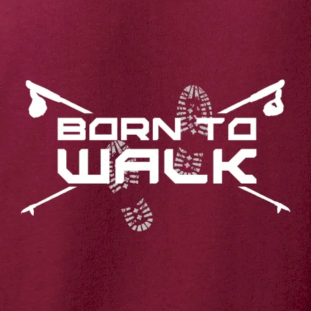 Born to walk