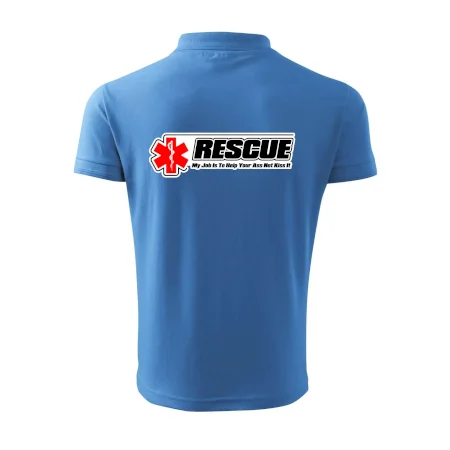 Rescue My Job Is To Help Your Ass Not Kiss It
