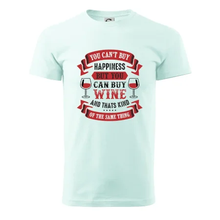 You can't buy happiness but you can buy wine