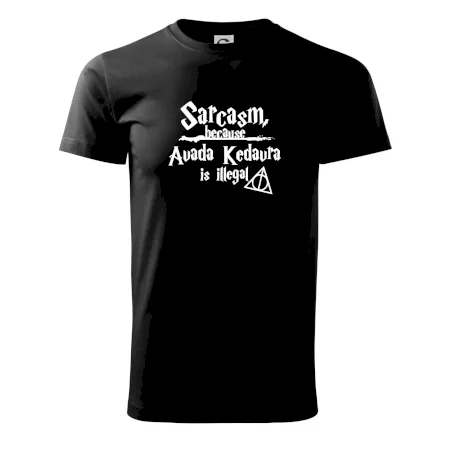 Harry - Sarcasm, because Avada Kedavra is illegal