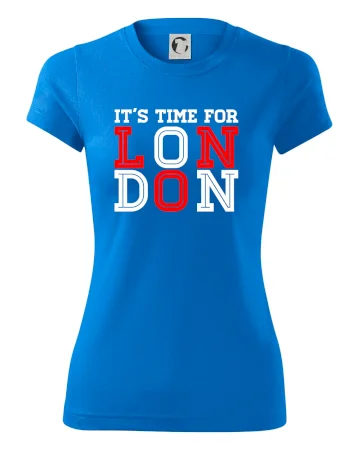 Its time for LONDON