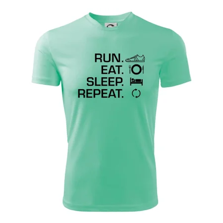 Run eat sleep repeat