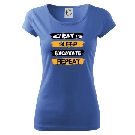 Eat Sleep Excavate Repeat