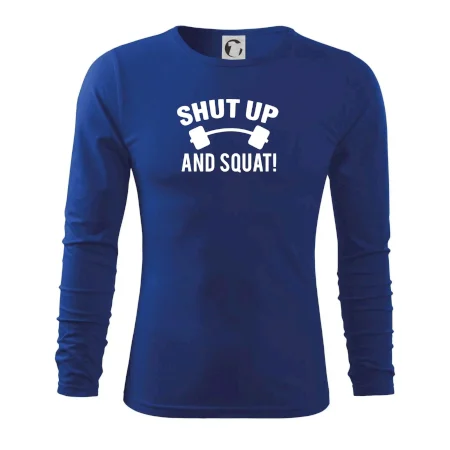 Shut up and squat