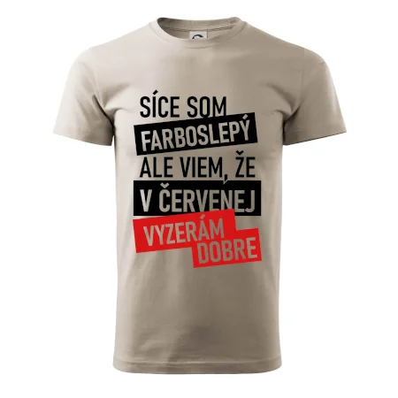 Síce som farboslepý, ale viem, že v červenej vyzerám dobre