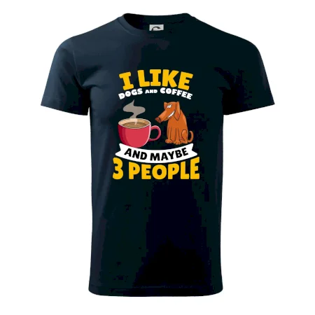 I like dogs and coffee and maybe 3 people