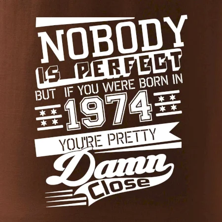 Nobody is perfect - 1974