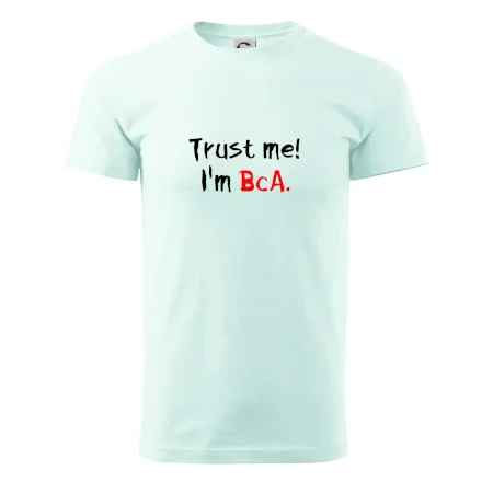 Trust me I´m  BcA. / Ver mi somm BcA.