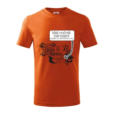 Born to ride - Vlastný ročník