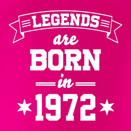 Legends are born in 1972