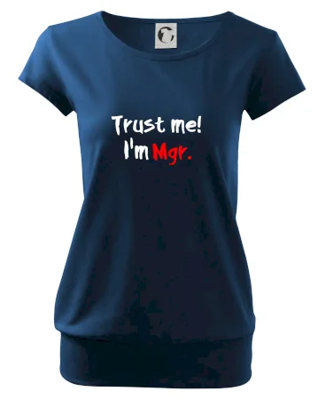 Trust me I´m  Mgr. / Ver mi som Magister.