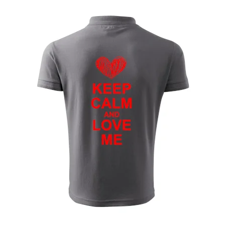 Keep calm and love me