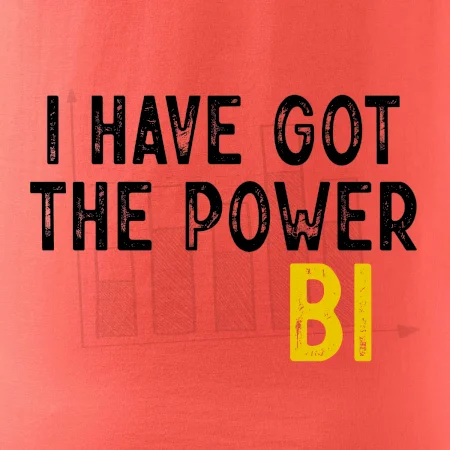 I have got the power bi