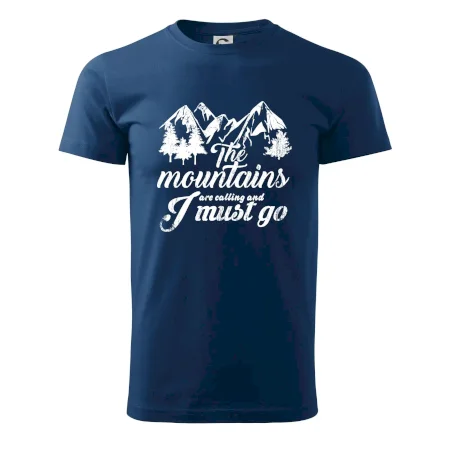 The mountains are calling and i must go