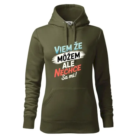 Viem že možem ale nechce sa mi!