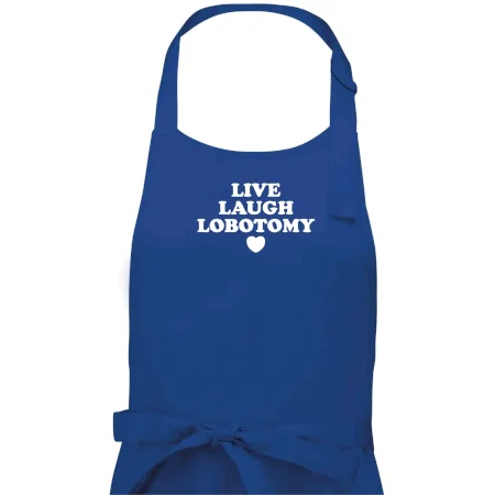 Live laugh lobotomy