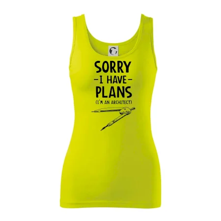 Sorry I have plans - architect