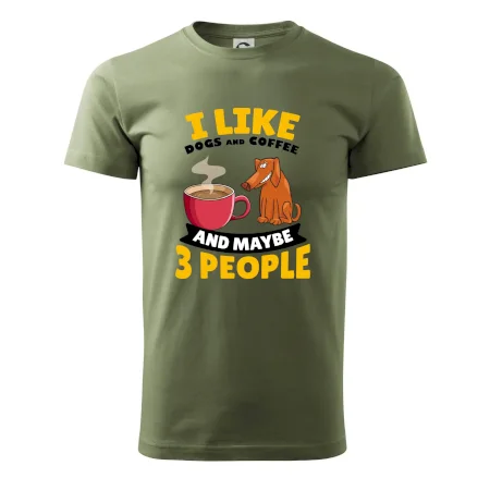 I like dogs and coffee and maybe 3 people