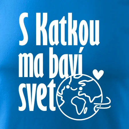 S tebou ma baví svet - vlastné meno