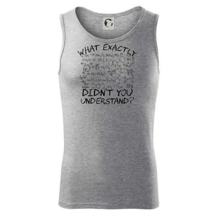 What exactly didnt you understand Chemistry