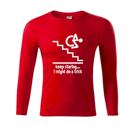 Keep staring i might do a trick