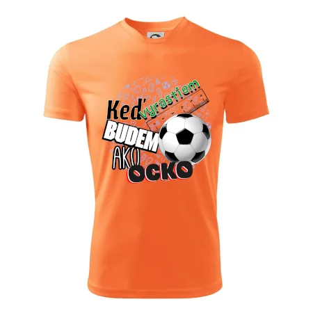 Keď vyrastiem budem ako ocko Futbal