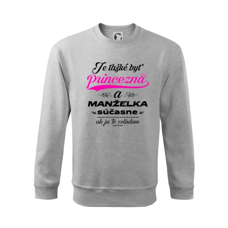 Je ťažké byť princezná manželka